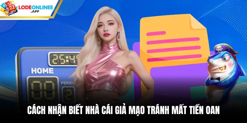 Cách nhận biết nhà cái giả mạo