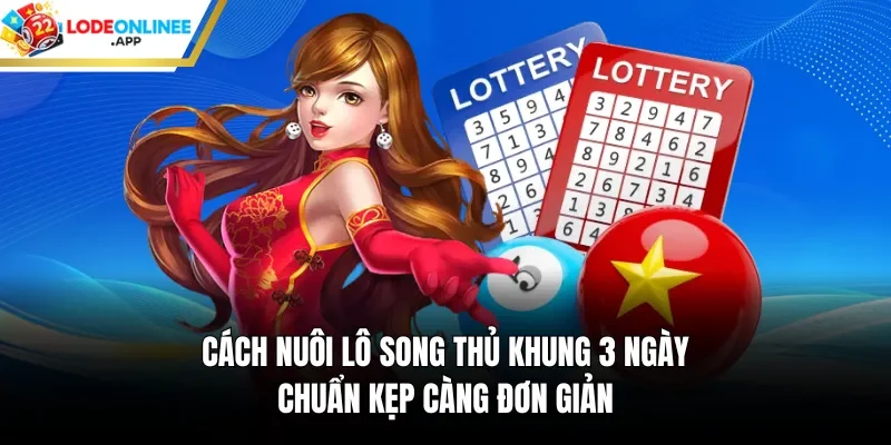Cách nuôi lô song thủ khung 3 ngày chuẩn kẹp càng đơn giản