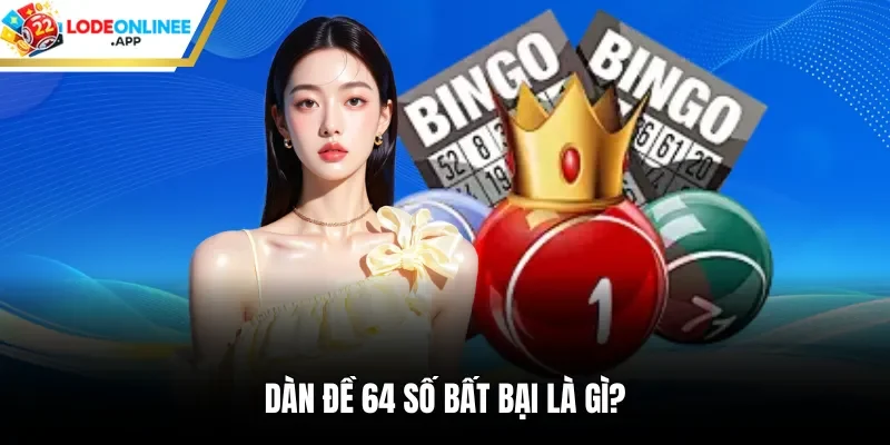 Dàn đề 64 số bất bại là gì?
