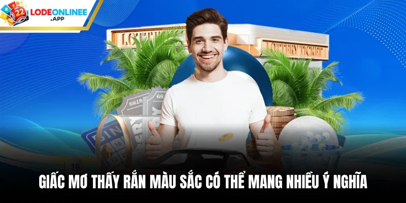 Giấc mơ thấy rắn màu sắc có thể mang nhiều ý nghĩa