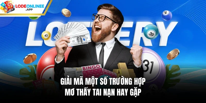 Giải mã một số trường hợp mơ thấy tai nạn hay gặp