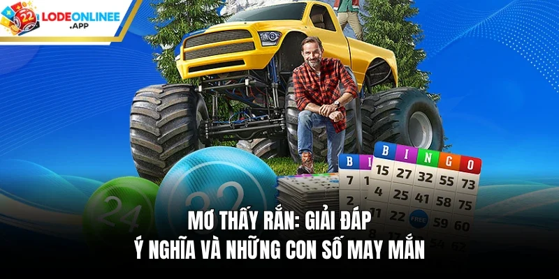 Mơ Thấy Rắn: Giải Đáp Ý Nghĩa Và Những Con Số May Mắn