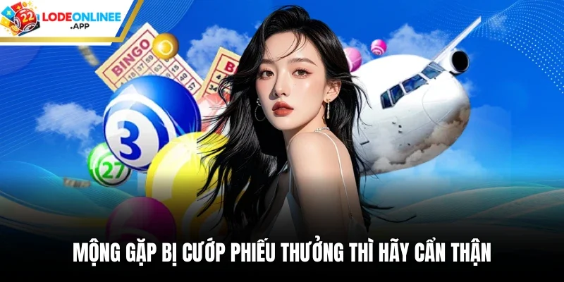 Mộng gặp bị cướp phiếu thưởng thì hãy cẩn thận